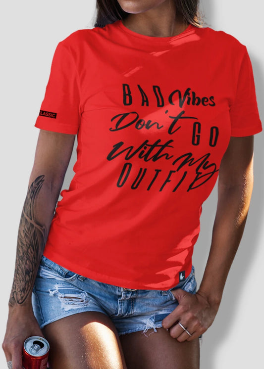 Loyalty Vibes Bad Vibes Don't Go With My Outfit Tee Red Black Women's Loyalty Vibes
