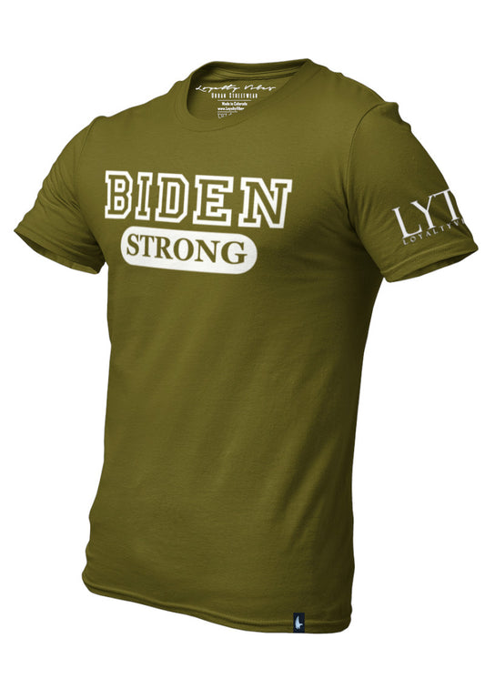 Loyalty Vibes Biden Strong Graphic T-Shirt Military Green Loyalty Vibes