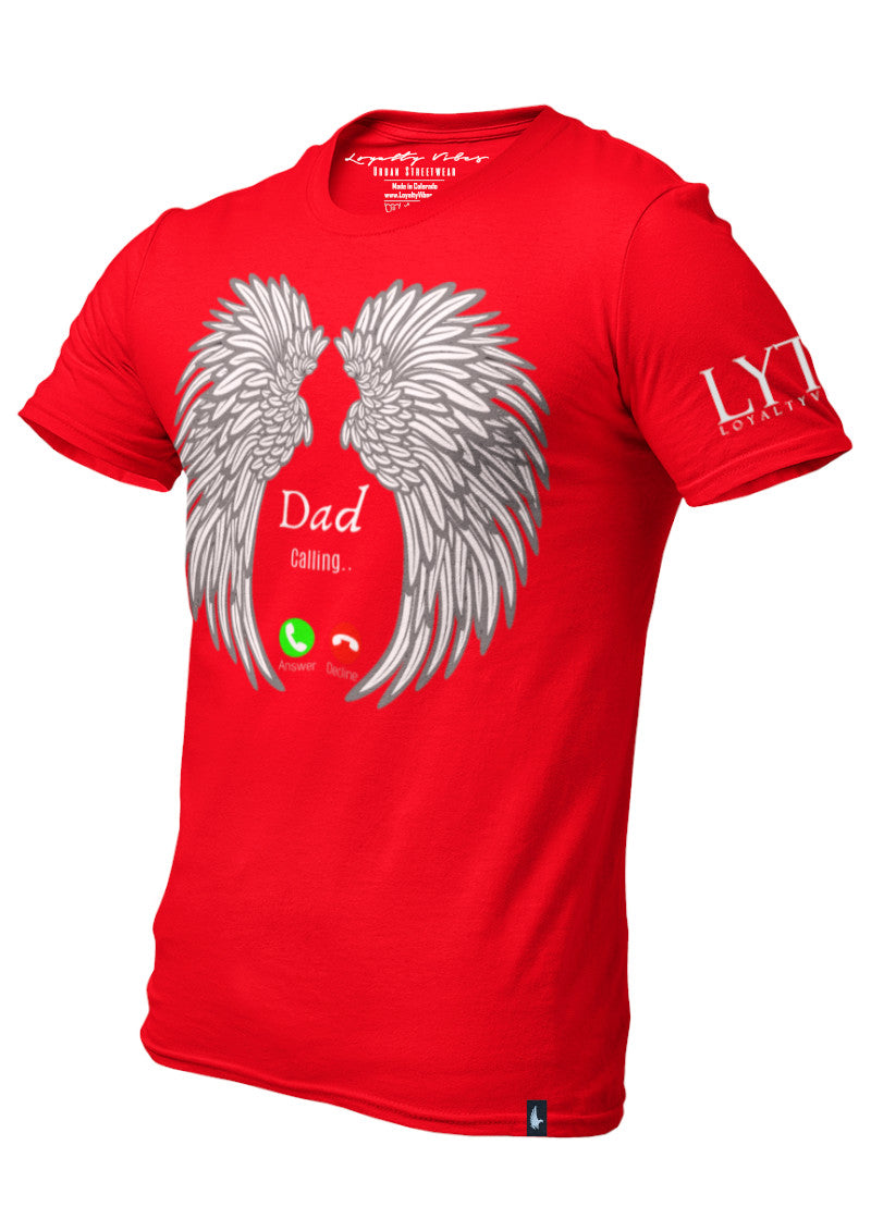 Loyalty Vibes Dad Calling Memorial Graphic T-Shirt Red Loyalty Vibes
