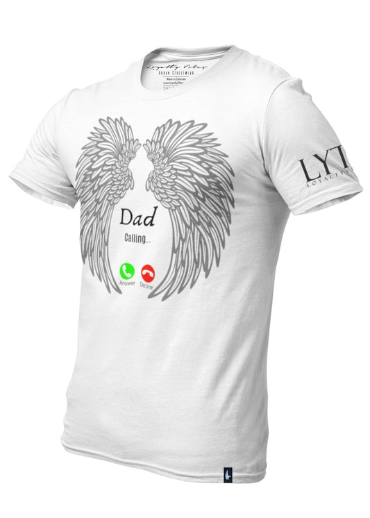 Loyalty Vibes Dad Calling Memorial Graphic T-Shirt White Loyalty Vibes
