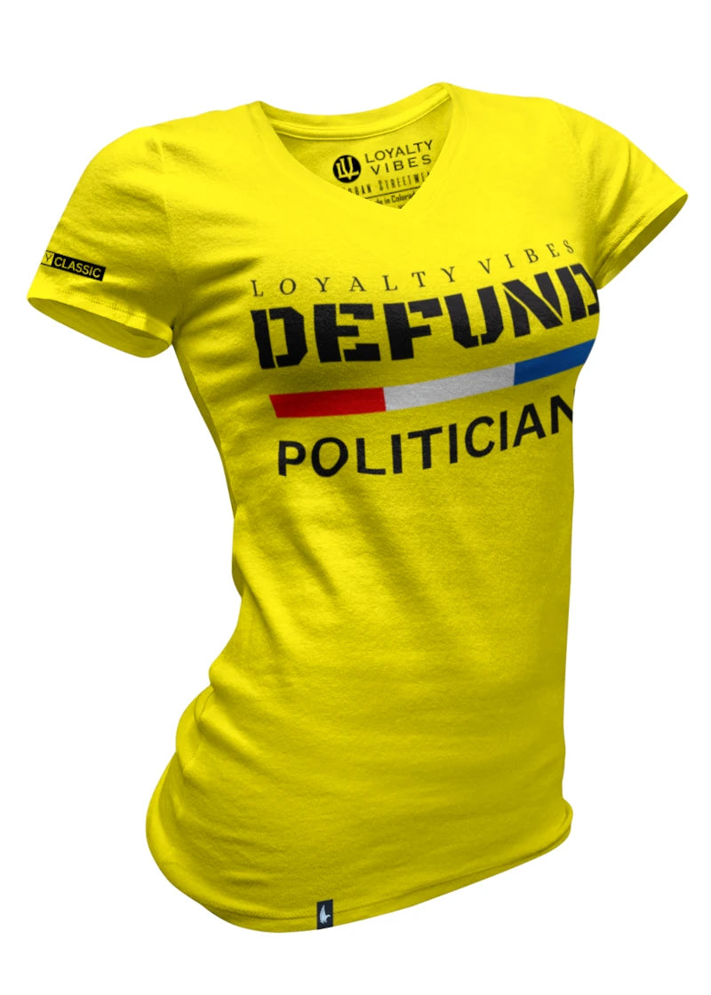 Loyalty Vibes Loyalty Vibes Women's Defund Politicians V-Neck Tee Yellow Black