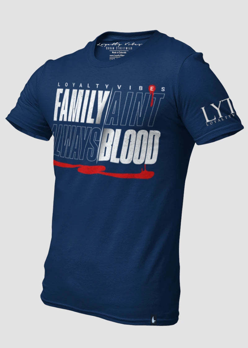 Family Ain't Always Blood T-Shirt Navy Blue - Loyalty Vibes