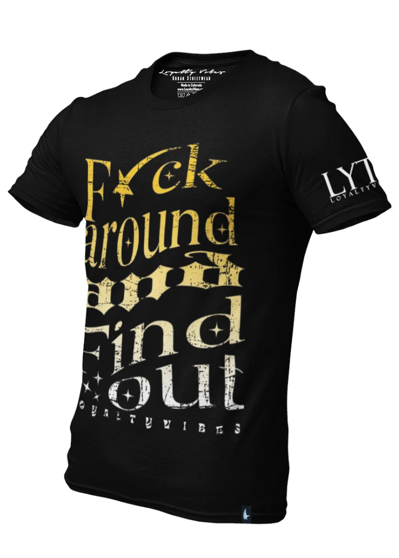 Fck Around Find Out Urban Tee Black Pineapple - Loyalty Vibes