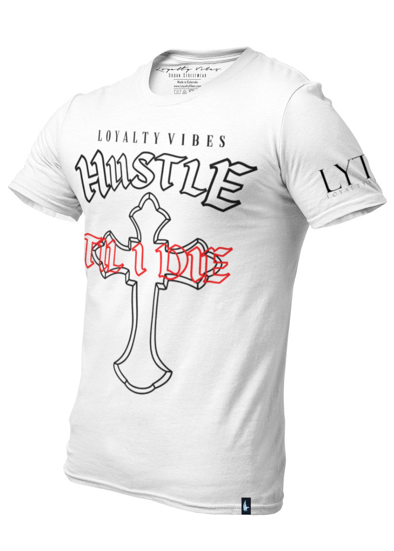 Loyalty Vibes Loyalty Vibes Hustle Til I Die Streetwear T-Shirt White Men's