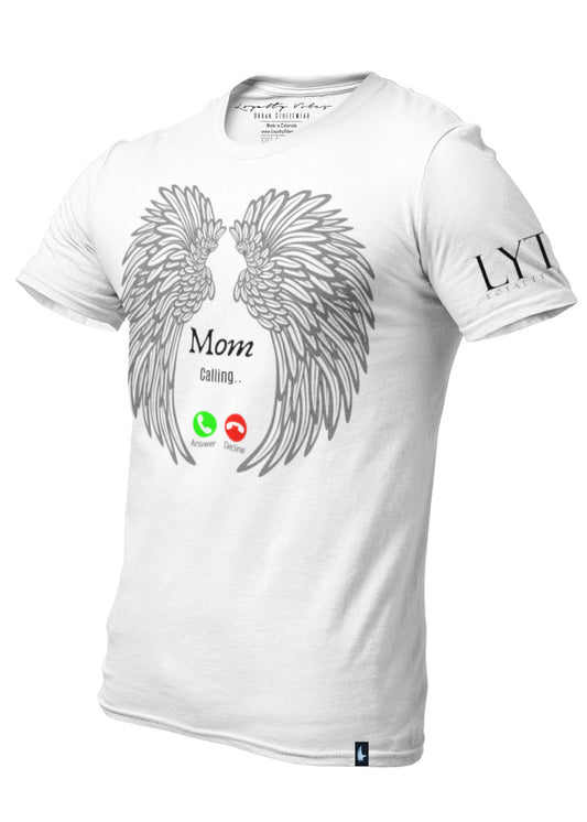 Loyalty Vibes Mom Calling Memorial Graphic T-Shirt White Loyalty Vibes