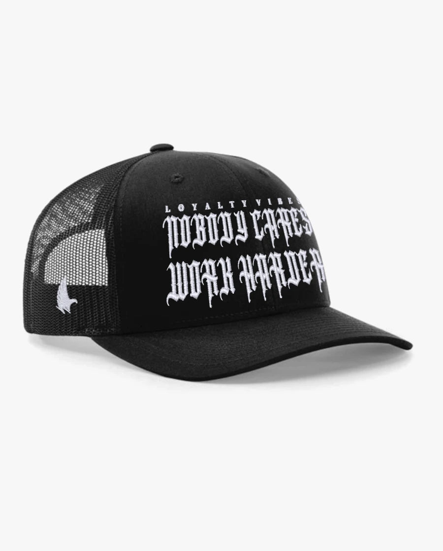 Loyalty Vibes Nobody Cares Work Harder Trucker Hat Black