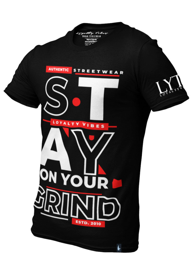 Loyalty Vibes Stay On Your Grind Graphic T-Shirt Black Red White Loyalty Vibes