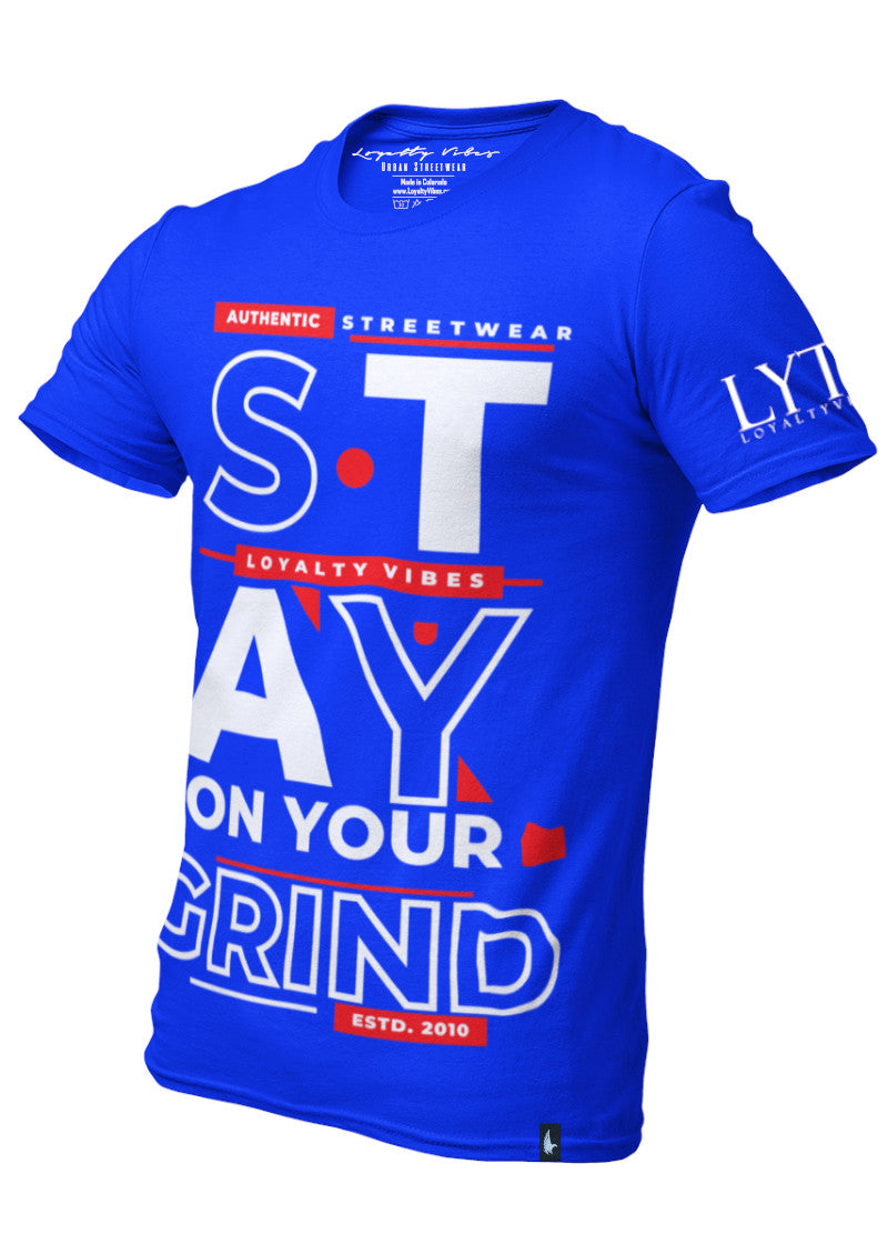 Loyalty Vibes Stay On Your Grind Graphic T-Shirt Blue Red White Loyalty Vibes