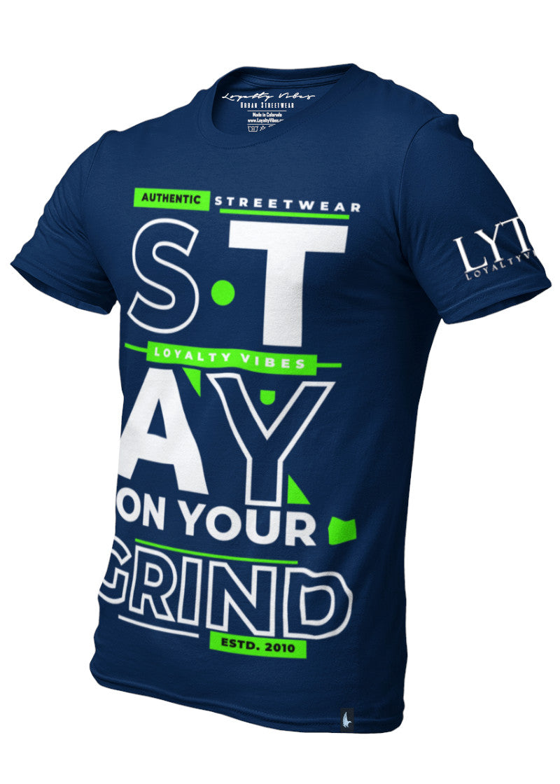Loyalty Vibes Stay On Your Grind Graphic T-Shirt Navy Blue Green White Loyalty Vibes