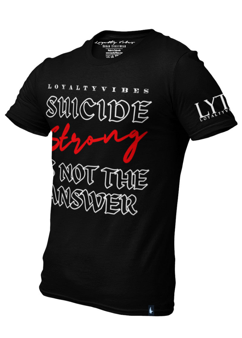 Loyalty Vibes Suicide Strong Streetwear T-Shirt Black Loyalty Vibes