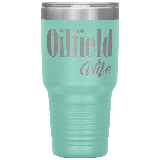 Oilfield Wife Tumbler Teal Loyalty Vibes