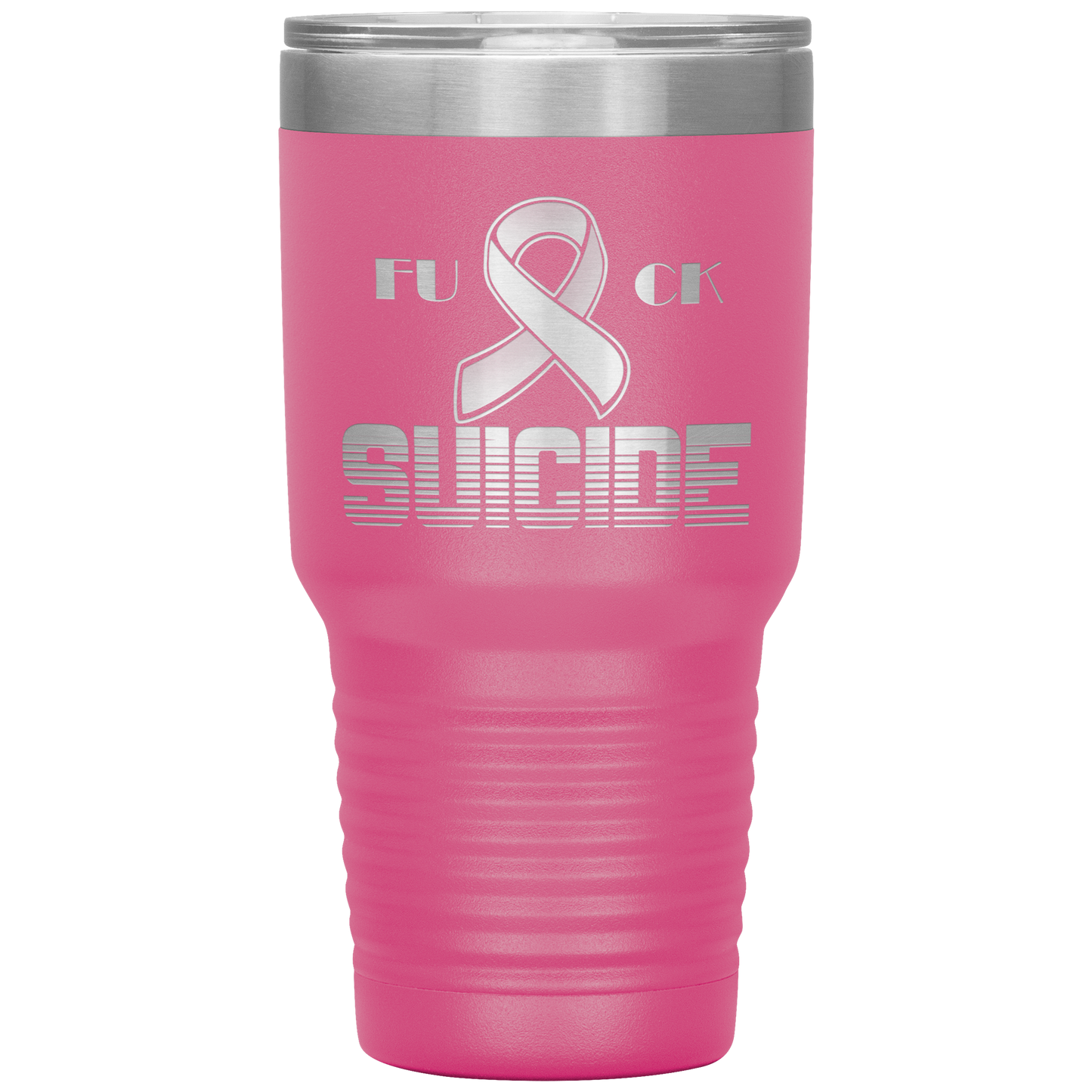 Fk Suicide Tumbler Pink 30 oz. - Loyalty Vibes