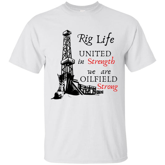 Rig Life Oilfield Shirts Oilfield Strong Living In Hitches White Loyalty Vibes