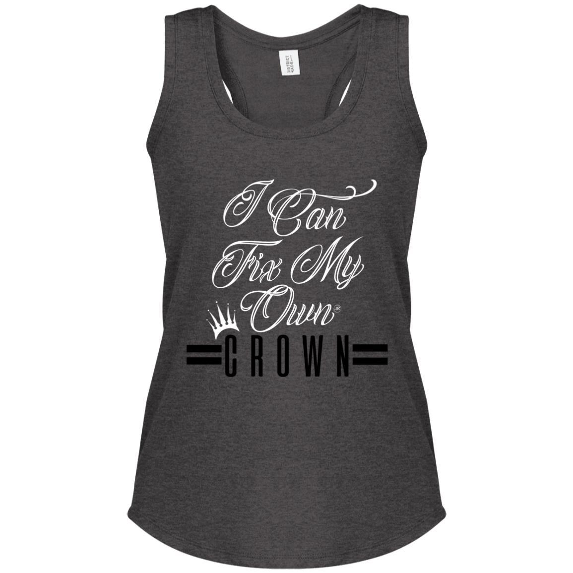 I Can Fix My Own Crown Women's Racerback Tank Top Heathered Charcoal Loyalty Vibes