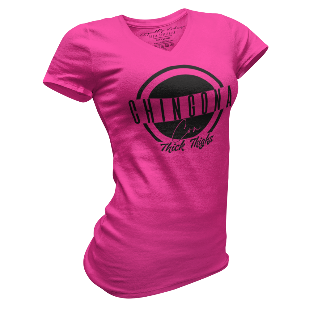 Loyalty Vibes Chingona Con Thick Thighs V-Neck Tee Pink Loyalty Vibes