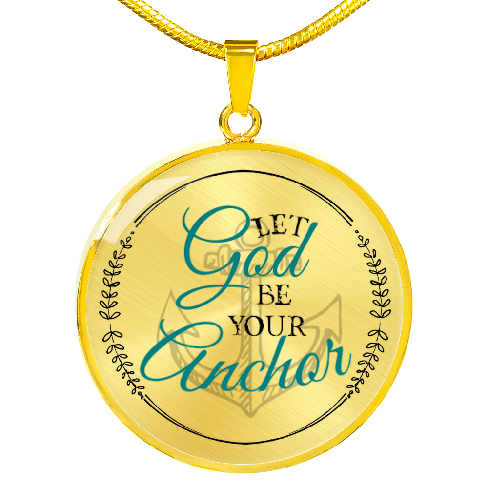 Let God Be Your Anchor Necklace Luxury Necklace (Gold) No - Loyalty Vibes
