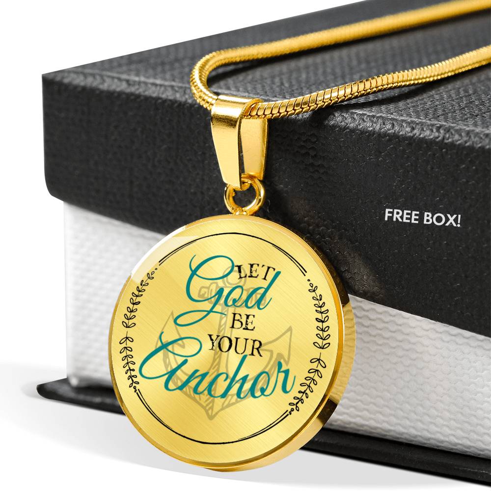 Let God Be Your Anchor Necklace - Loyalty Vibes