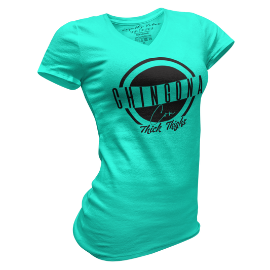 Loyalty Vibes Chingona Con Thick Thighs V-Neck Tee Loyalty Vibes