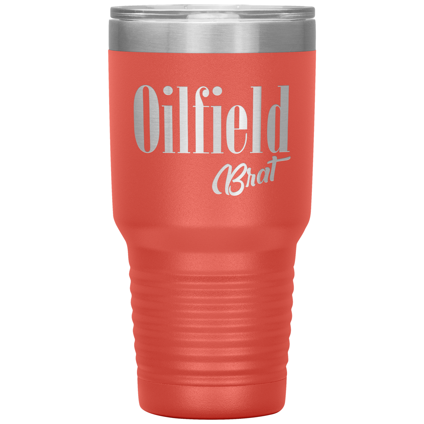 Sassy Oilfield Brat Tumbler Coral