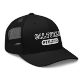 Oilfield Strong Trucker Hat Black - Loyalty Vibes