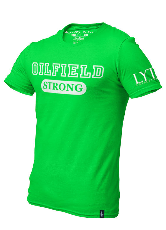 Loyalty Vibes Loyalty Vibes Oilfield Strong Graphic T-Shirt Green