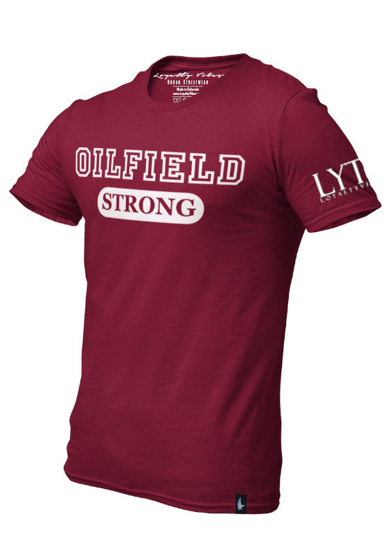Loyalty Vibes Loyalty Vibes Oilfield Strong Graphic T-Shirt Maroon