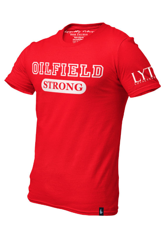 Loyalty Vibes Loyalty Vibes Oilfield Strong Graphic T-Shirt Red