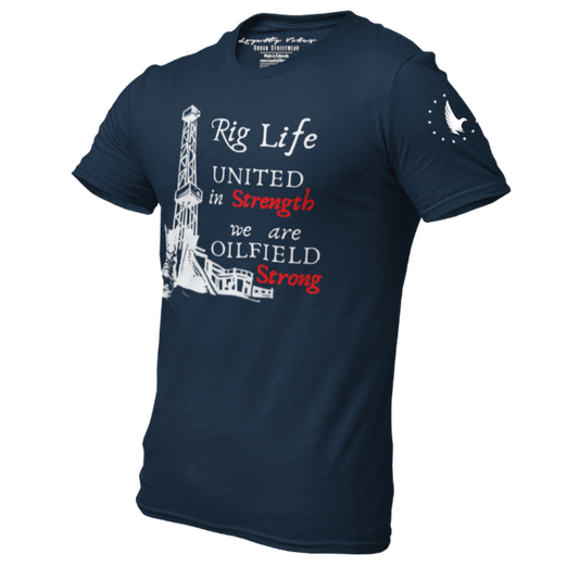Loyalty Vibes Rig Life Oilfield Strong T-Shirt Navy Loyalty Vibes