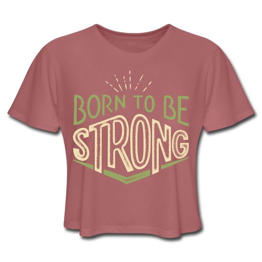 Born Strong Cropped Tee mauve Loyalty Vibes