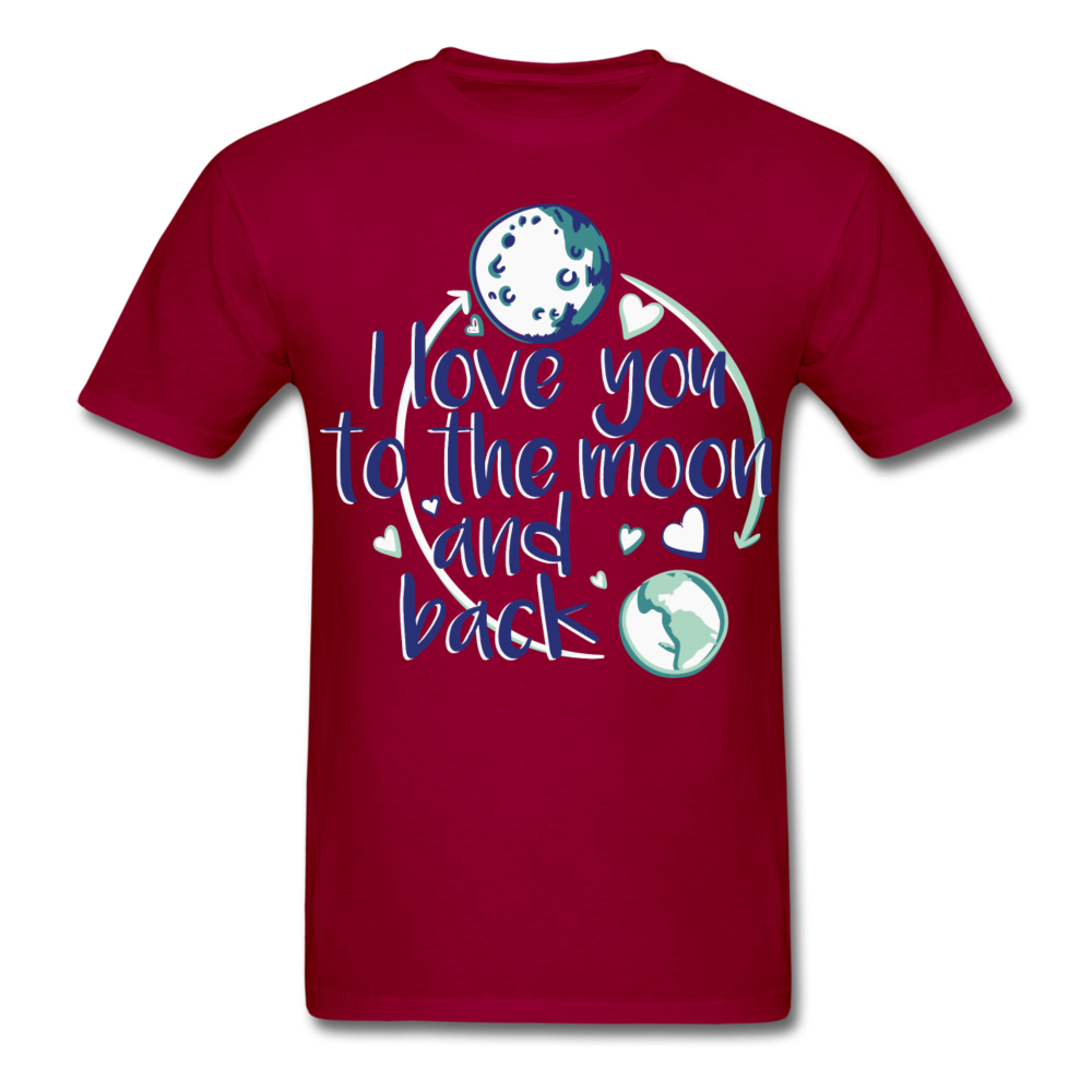I Love You To The Moon And Back Tee dark red Loyalty Vibes