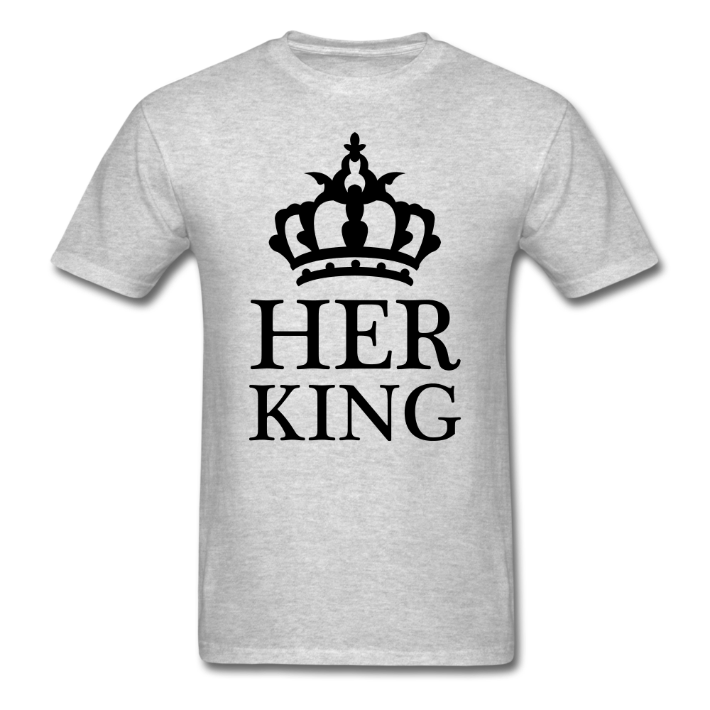 Her King T-Shirt heather gray Loyalty Vibes