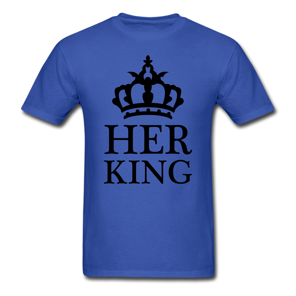 Her King T-Shirt royal blue Loyalty Vibes