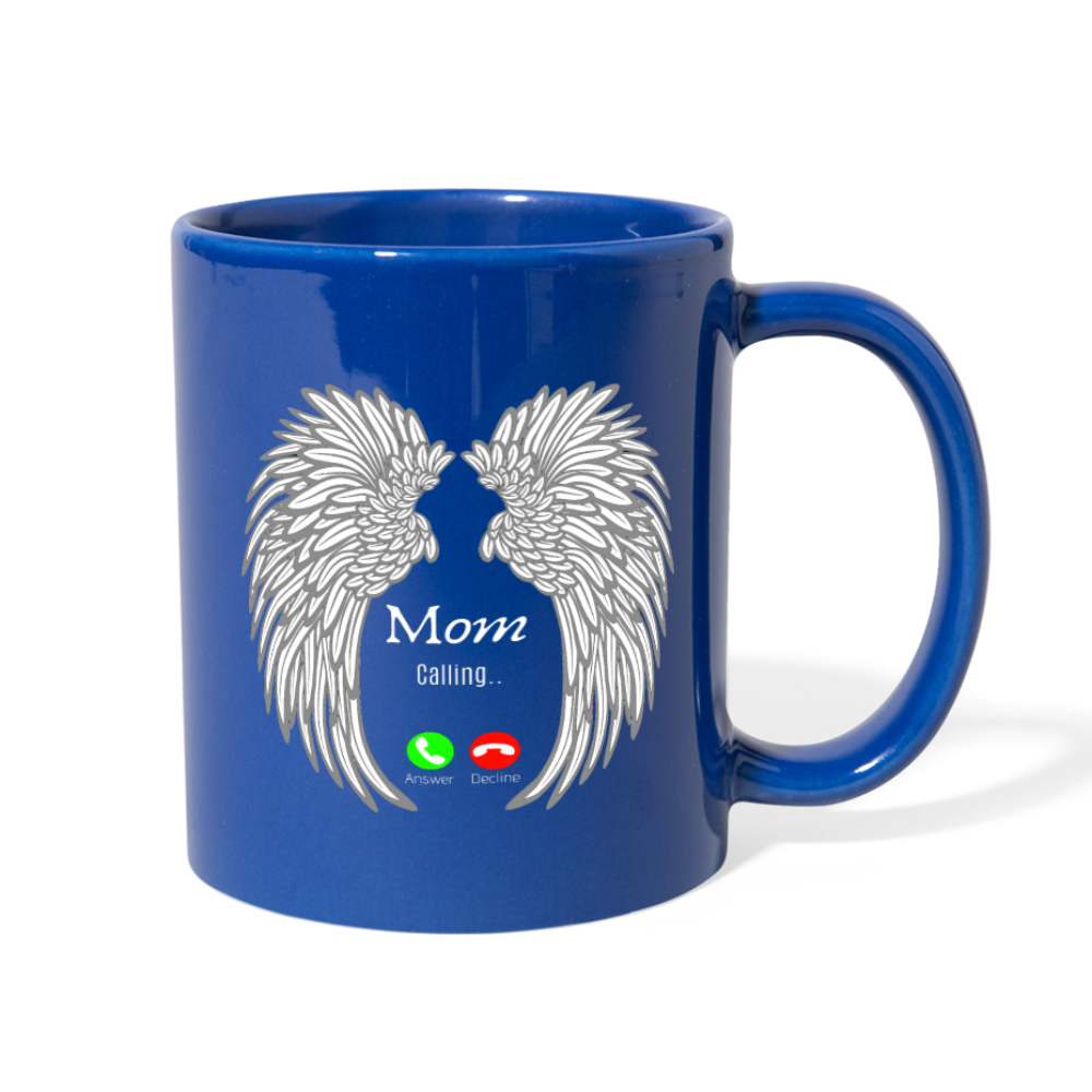 Loyalty Vibes Mom's Last Call Mug royal blue