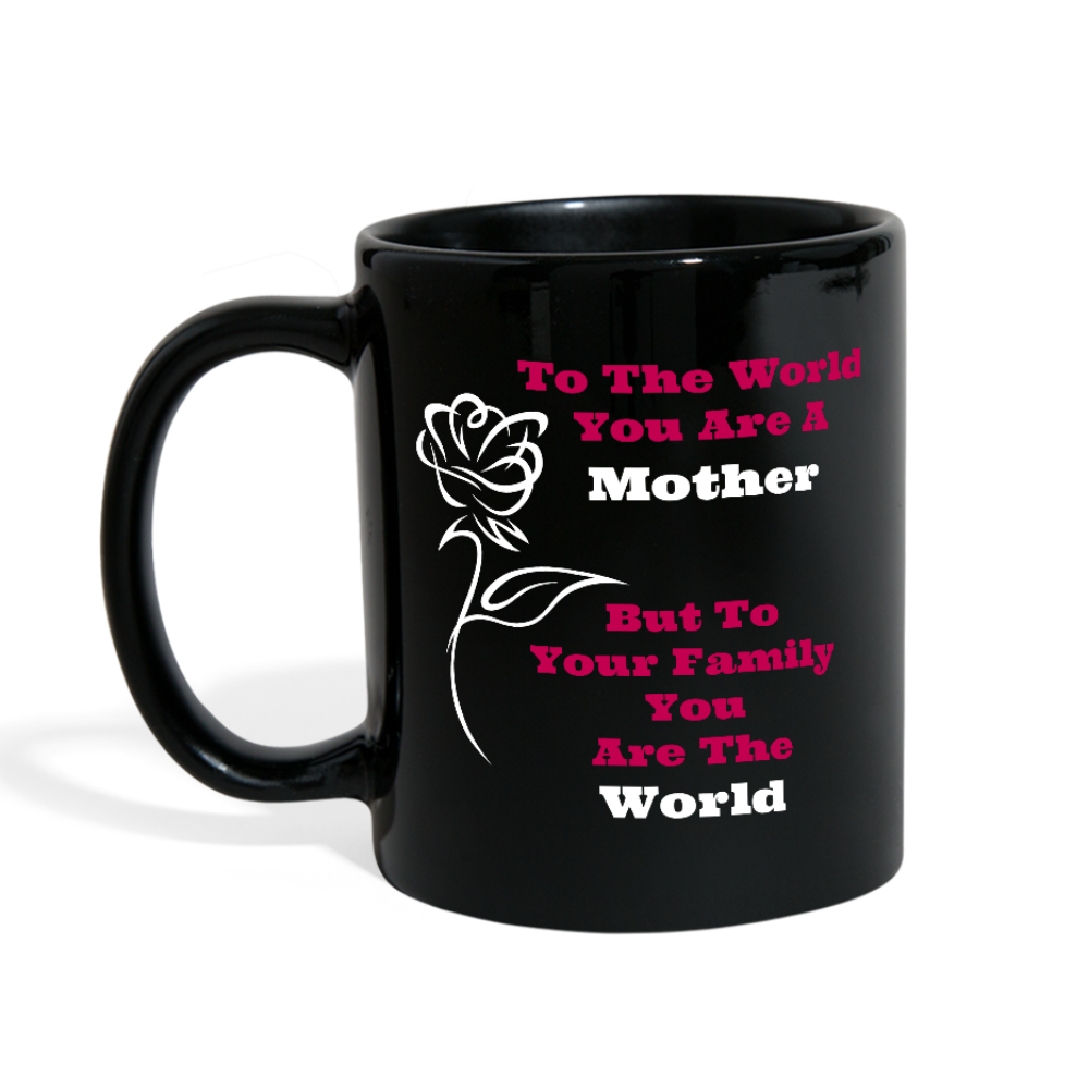 Mom You Are The World Mug Loyalty Vibes
