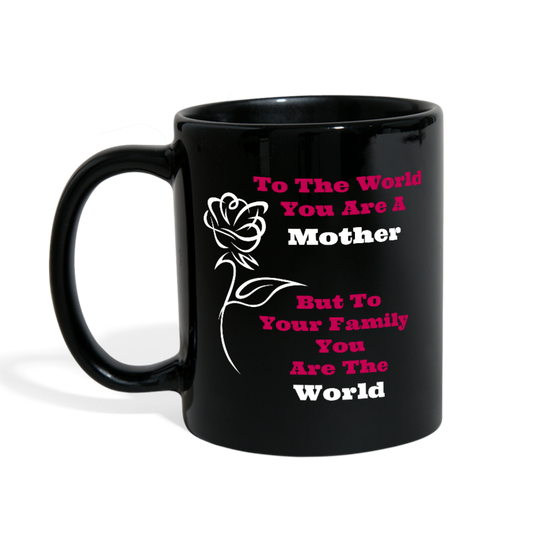 Mom You Are The World Mug Loyalty Vibes