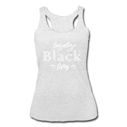 Legalize Black Lives Womenβs Tank Top heather white Loyalty Vibes