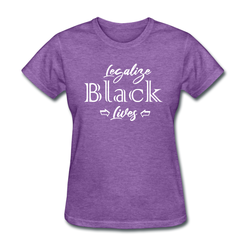 Loyalty Vibes Legalize Black Lives Women's T-Shirt purple heather