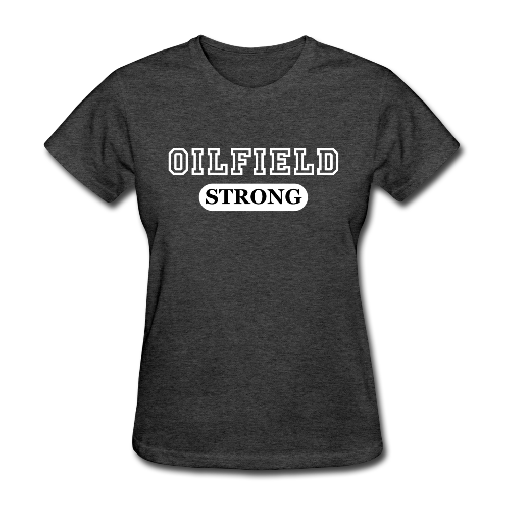 Oilfield Strong Women's T-Shirt heather black - Loyalty Vibes