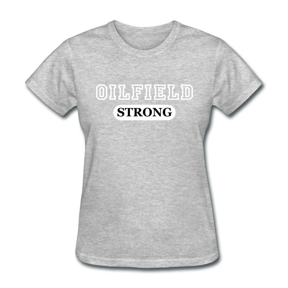 Oilfield Strong Women's T-Shirt heather gray - Loyalty Vibes