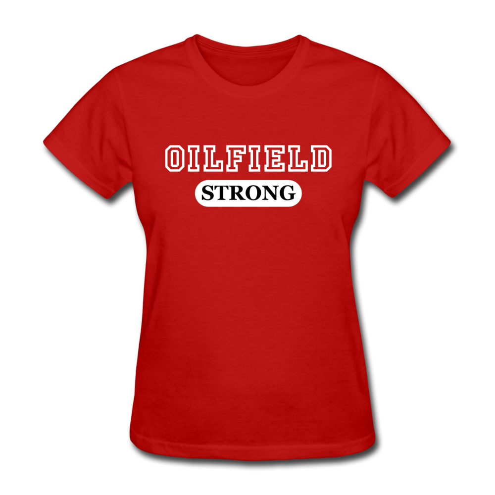 Oilfield Strong Women's T-Shirt red - Loyalty Vibes