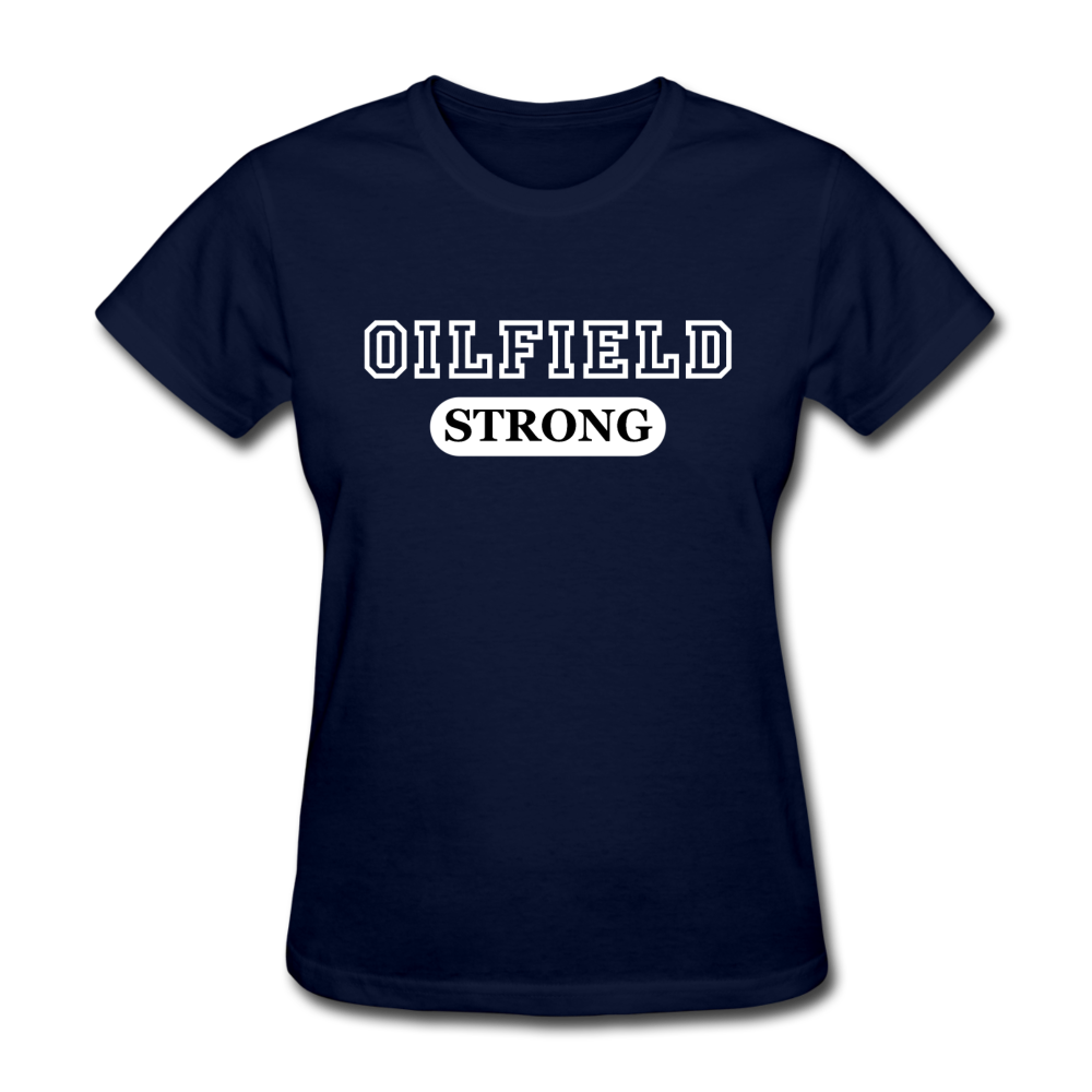 Oilfield Strong Women's T-Shirt navy - Loyalty Vibes
