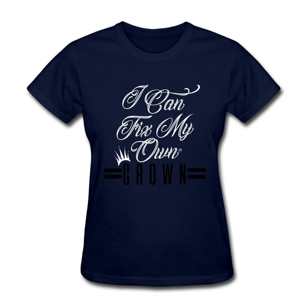 I Can Fix My Own Crown Women's T-Shirt navy Loyalty Vibes