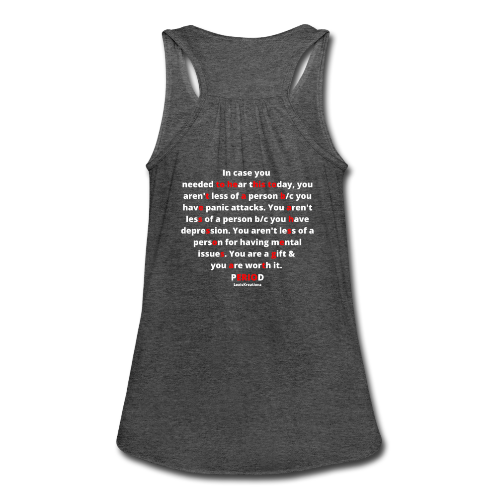 Loyalty Vibes Mental Health Matters Flowy Tank Top