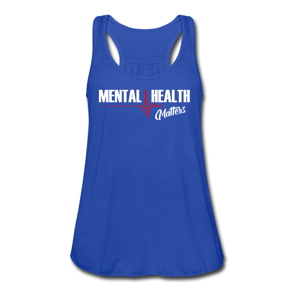 Loyalty Vibes Mental Health Matters Flowy Tank Top royal blue