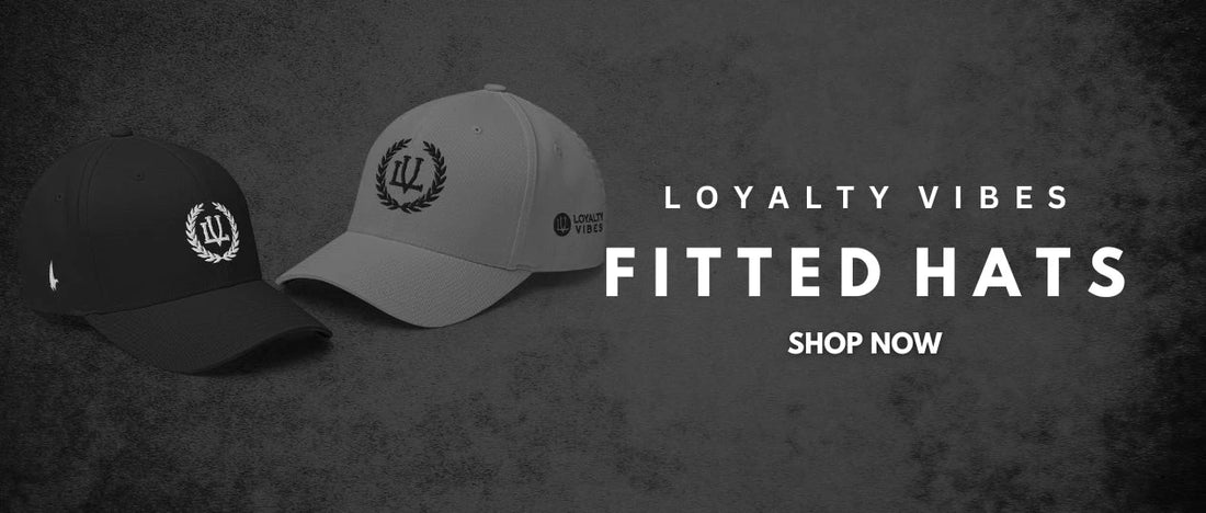 Fitted Hats - Loyalty Vibes