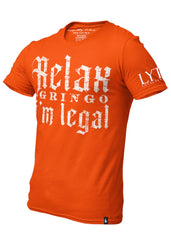 Classic Relax Gringo I'm Legal Tee Orange - Loyalty Vibes