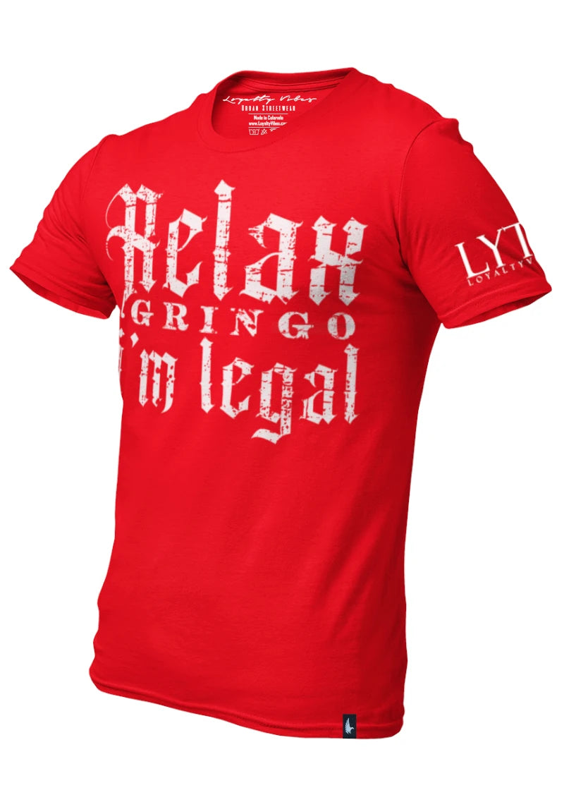 Classic Relax Gringo I'm Legal Tee Red - Loyalty Vibes
