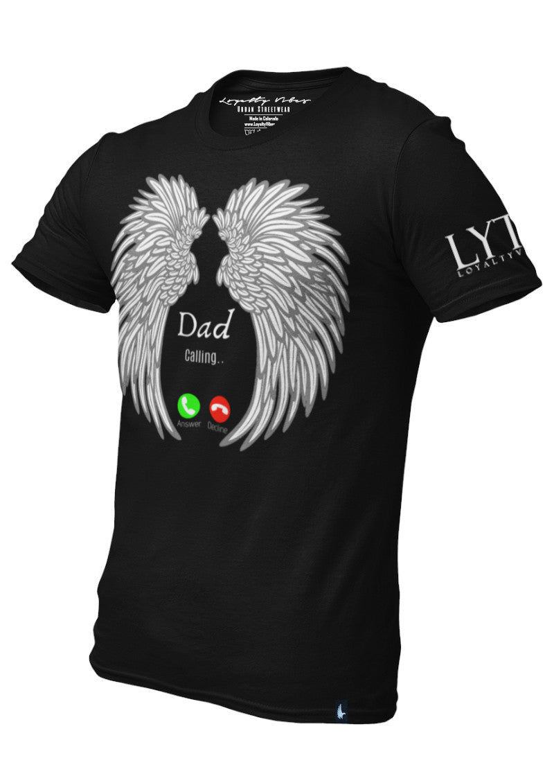 Dad Calling Memorial T-Shirt Black - Loyalty Vibes