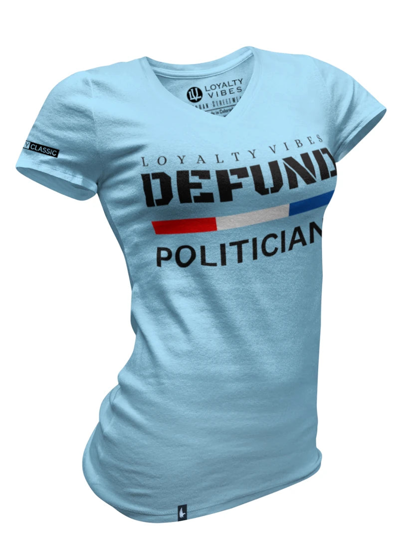 Women's Defund Politicians V-Neck Tee Baby Blue Black - Loyalty Vibes