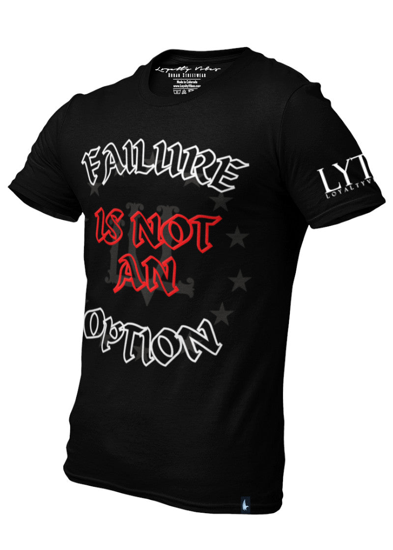 Failure Is Not An Option Graphic Tee Black - Loyalty Vibes